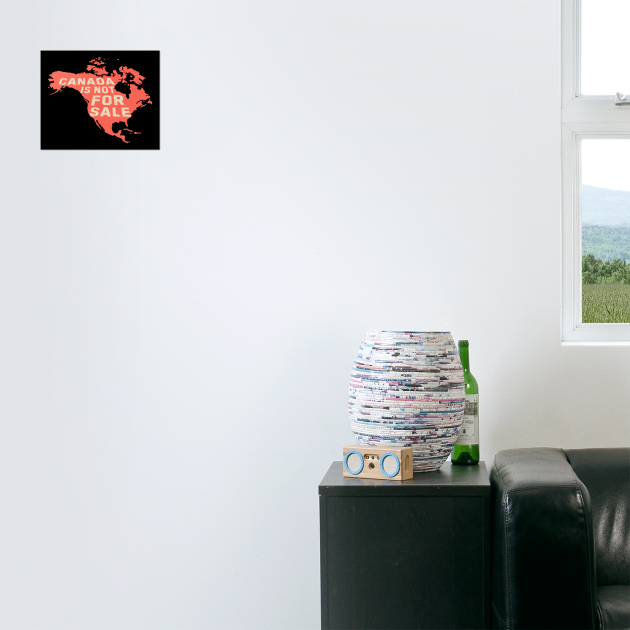Canadian Map Canada is Not For Sale by The WYLD Tribe